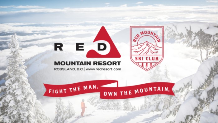 Famous RED Mountain campaign "Fight the Man, Own the Mountain"